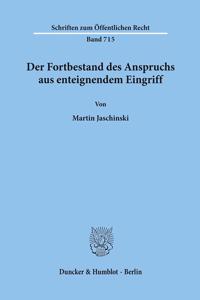 Der Fortbestand Des Anspruchs Aus Enteignendem Eingriff