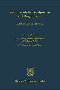 Rechtsstaatlicher Strafprozess Und Burgerrechte