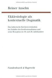 Ekklesiologie ALS Kontextuelle Dogmatik
