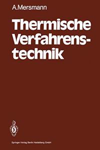 Thermische Verfahrenstechnik: Grundlagen Und Methoden