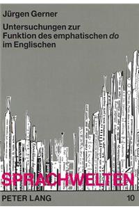 Untersuchungen Zur Funktion Des Emphatischen «Do» Im Englischen