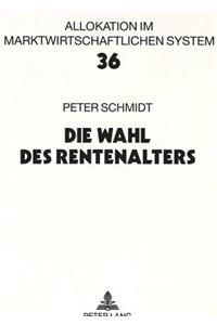 Die Wahl Des Rentenalters