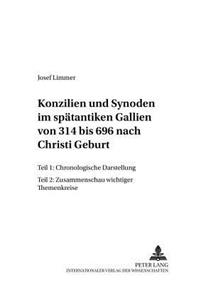 Konzilien Und Synoden Im Spaetantiken Gallien Von 314 Bis 696 Nach Christi Geburt