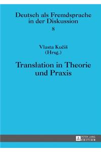 Translation in Theorie Und Praxis