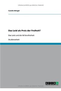 Das Leid als Preis der Freiheit?