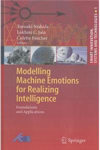 Modelling Machine Emotions for Realizing Intelligence