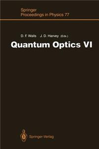 Quantum Optics VI