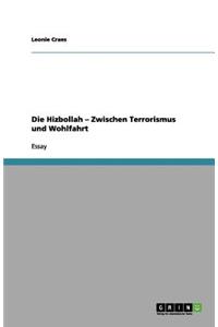 Die Hizbollah - Zwischen Terrorismus und Wohlfahrt