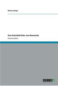 Das Polenbild Otto von Bismarcks