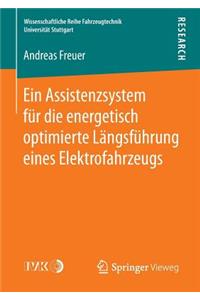 Ein Assistenzsystem Für Die Energetisch Optimierte Längsführung Eines Elektrofahrzeugs