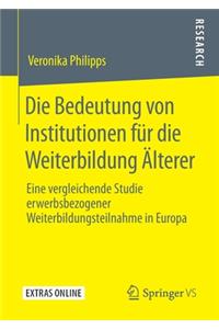 Die Bedeutung Von Institutionen Für Die Weiterbildung Älterer