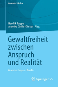 Gewaltfreiheit Zwischen Anspruch Und Realität