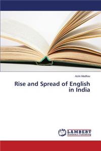 Rise and Spread of English in India