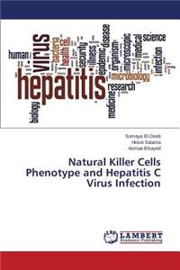 Natural Killer Cells Phenotype and Hepatitis C Virus Infection