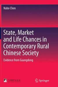 State, Market and Life Chances in Contemporary Rural Chinese Society