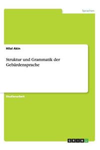 Struktur und Grammatik der Gebärdensprache