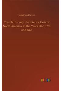 Travels through the Interior Parts of North America, in the Years 1766, 1767 and 1768