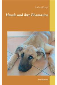 Hunde und ihre Phantasien