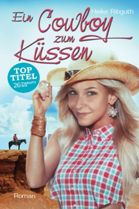 Ein Cowboy zum Küssen