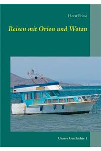 Reisen mit Orion und Wotan