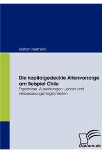 Die kapitalgedeckte Altersvorsorge am Beispiel Chile