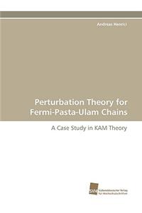 Perturbation Theory for Fermi-Pasta-Ulam Chains