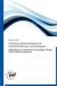 Cristaux Phononiques Et Métamatériaux Acoustiques