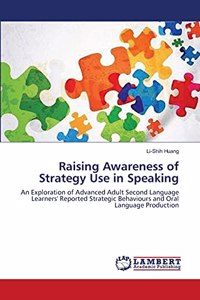 Raising Awareness of Strategy Use in Speaking