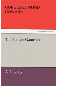 Female Gamester