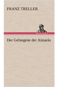 Gefangene Der Aimaras