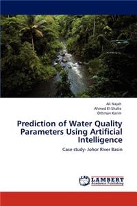 Prediction of Water Quality Parameters Using Artificial Intelligence