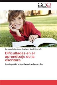 Dificultades En El Aprendizaje de La Escritura