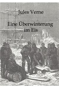 Eine Überwinterung im Eis