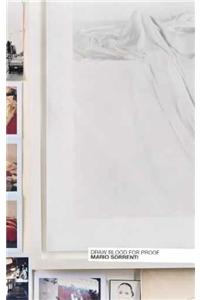 Mario Sorrenti: Draw Blood for Proof
