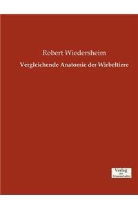 Vergleichende Anatomie der Wirbeltiere