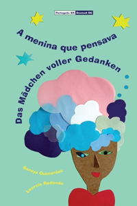 A menina que pensava/Das Mädchen voller Gedanken