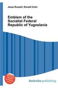 Emblem of the Socialist Federal Republic of Yugoslavia