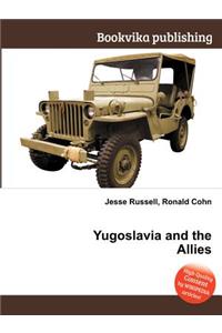Yugoslavia and the Allies