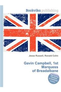 Gavin Campbell, 1st Marquess of Breadalbane