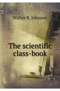 The Scientific Class-Book