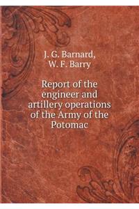 Report of the Engineer and Artillery Operations of the Army of the Potomac
