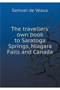 The travellers' own book to Saratoga Springs, Niagara Falls and Canada