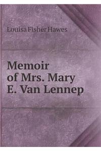 Memoir of Mrs. Mary E. Van Lennep