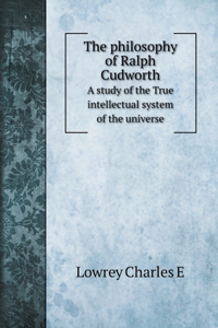 The philosophy of Ralph Cudworth