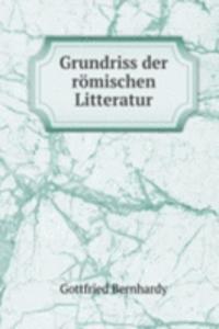 Grundriss der romischen Litteratur
