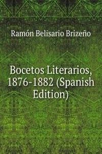 Bocetos Literarios, 1876-1882 (Spanish Edition)