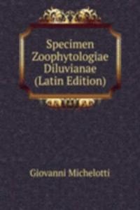 Specimen Zoophytologiae Diluvianae (Latin Edition)