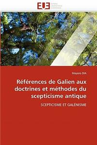 Références de galien aux doctrines et méthodes du scepticisme antique