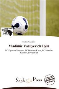 Vladimir Vasilyevich Ilyin