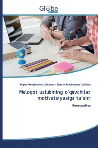 Muloqot uslubining o`quvchilar motivatsiyasiga ta`siri